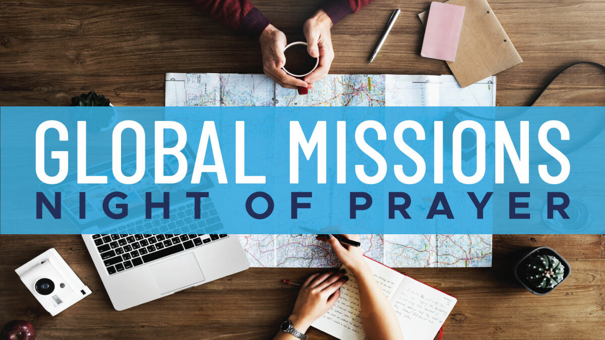 Global Missions Night of Prayer