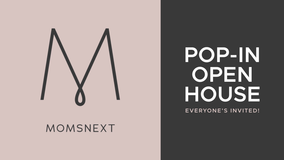 MOMSnext Open House