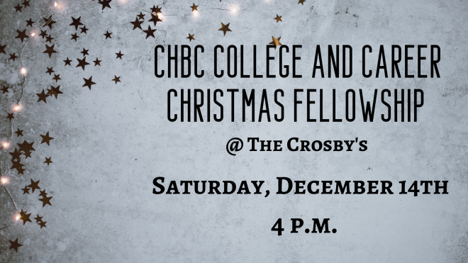 CHBC College and Career Christmas Fellowship 