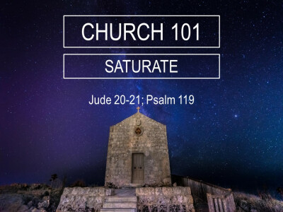 Saturate - Church 101