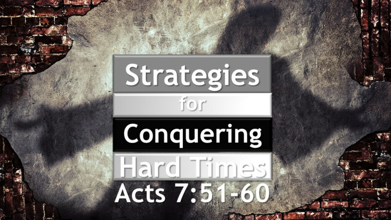 Strategies of Conquering Hard Times