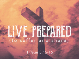 Live Prepared (to Suffer and Share)