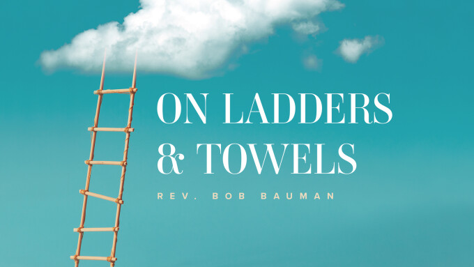On Ladders & Towels
