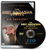 Brit Hadasha: His Sacrifice