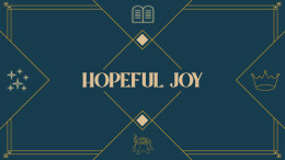 Hopeful Joy
