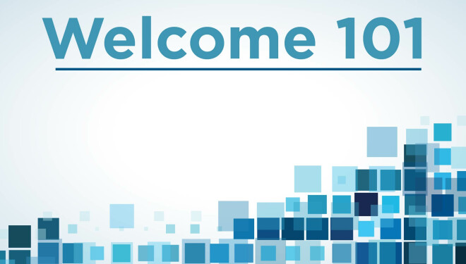 Welcome 101