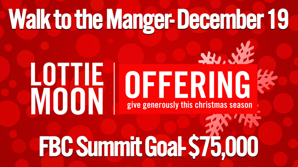 Walk to the Manger: Lottie Moon Offering 2021