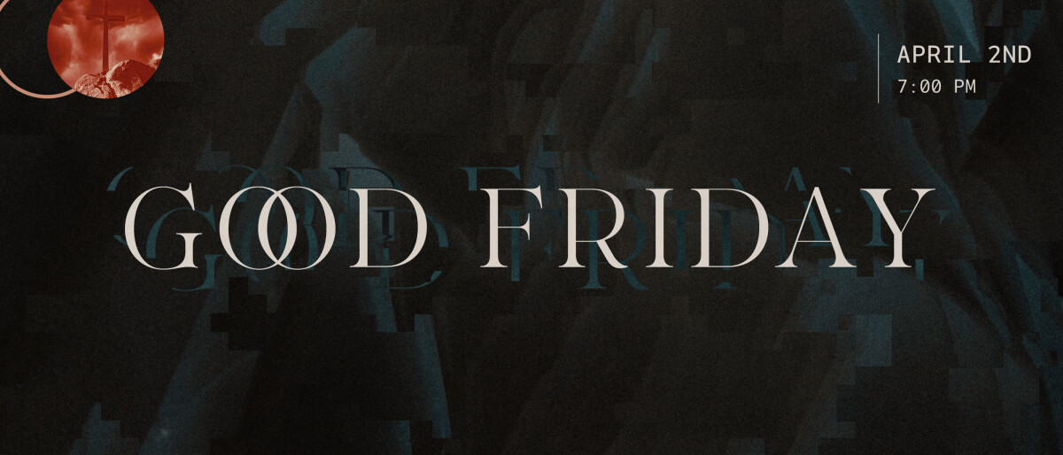 GOOD FRIDAY 2021