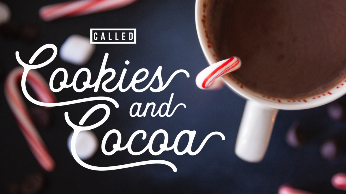 Cookies and Cocoa with CALLED