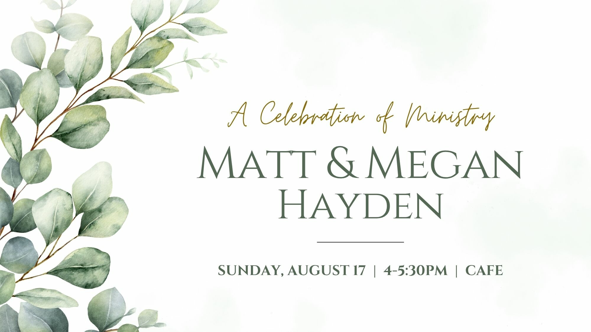 A Celebration of Ministry for Matt & Megan Hayden