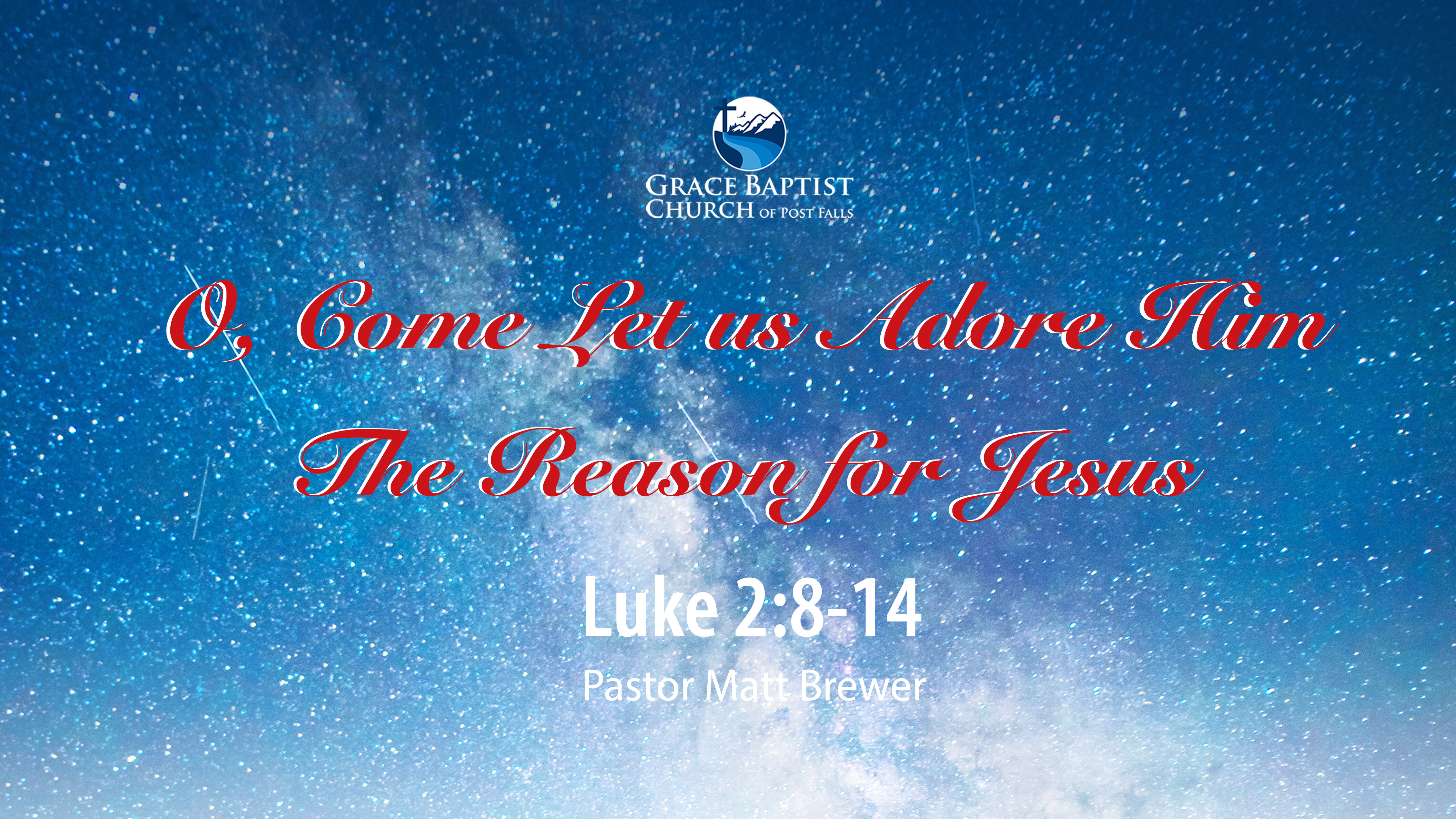O, Come Let Us Adore Him (The Reason for Jesus)