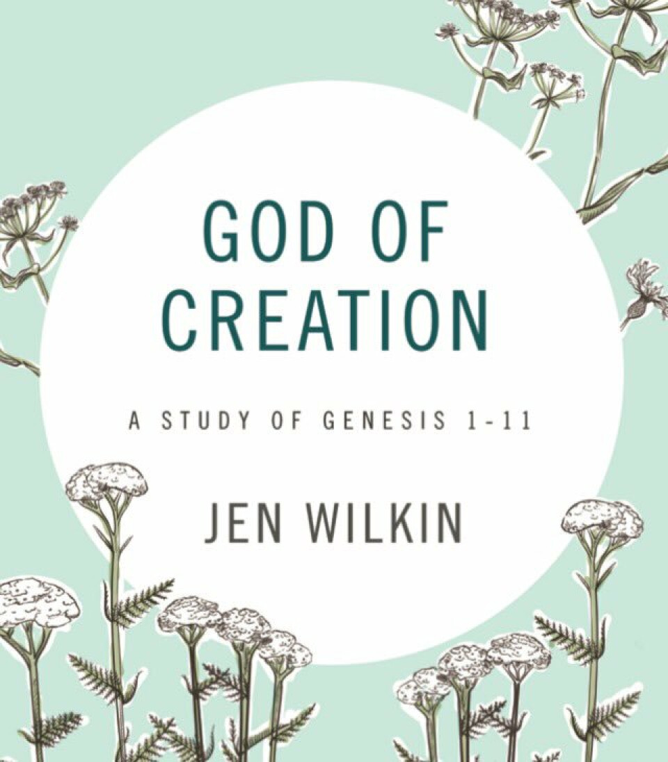 Women's Study: God of Creation by Jen Wilken (Morning)