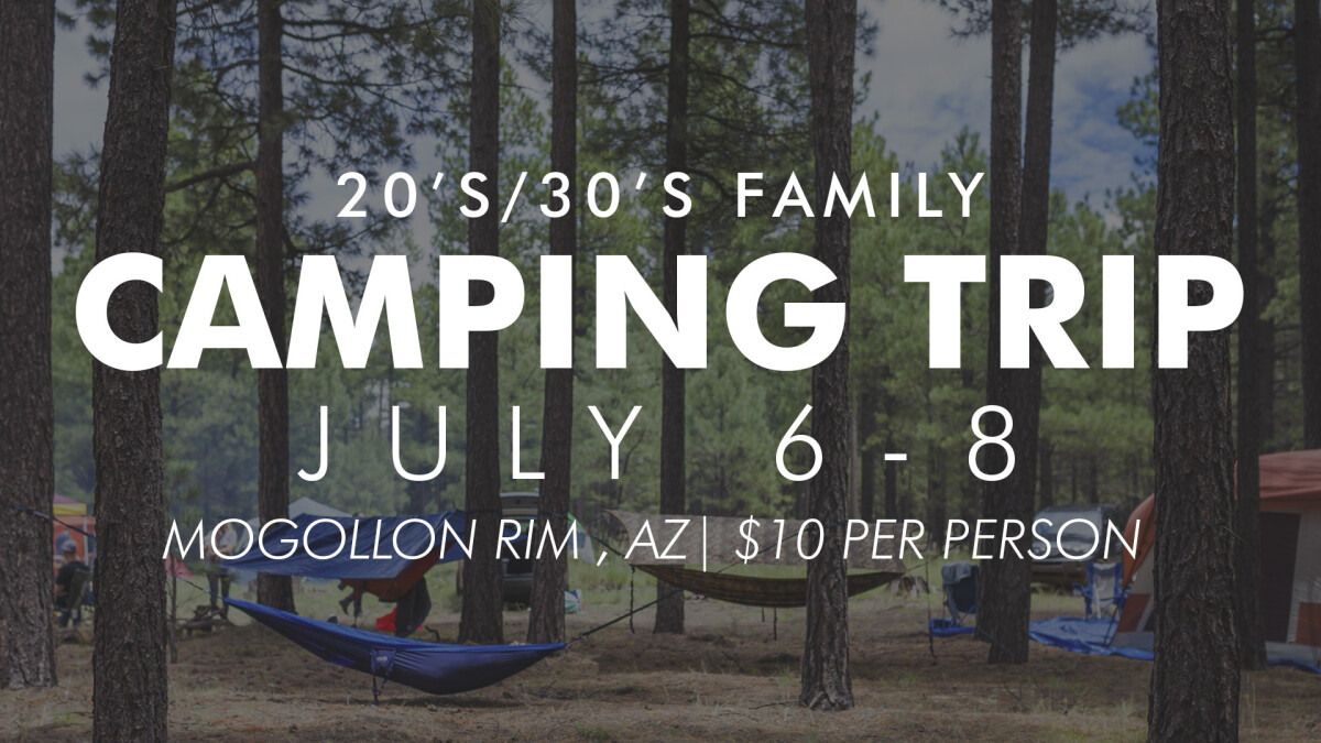 20's & 30's Family Camping Trip