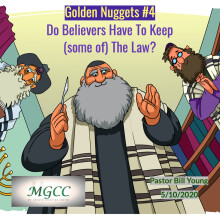 Golden Nuggets #4 "Do Believers Have To Keep (some of)The Law?"