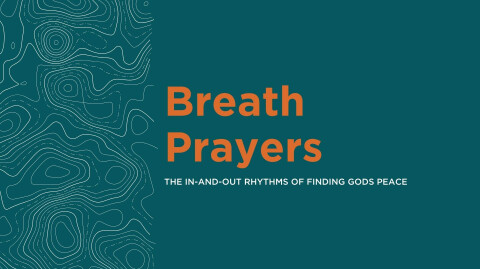 Breath Prayers