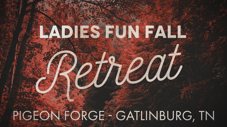 Ladies Fun Fall Retreat