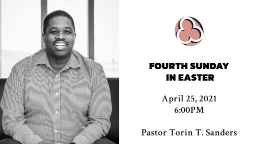 Fourth Sunday in Easter - 6:00pm