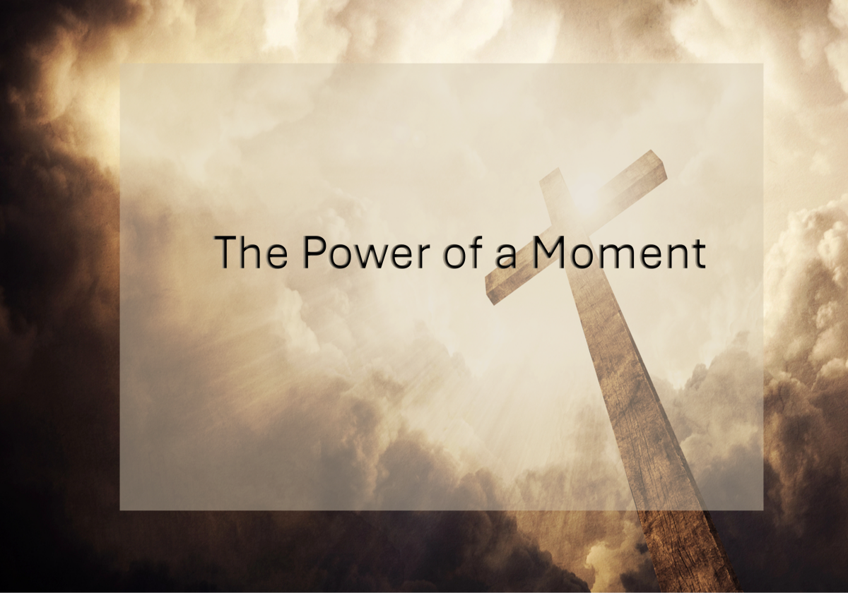 The Power of a Moment