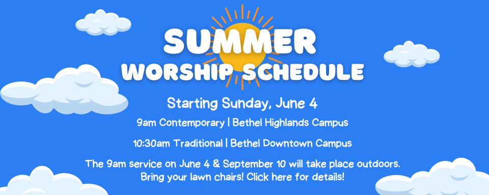 9AM Service - Summer Worship Schedule