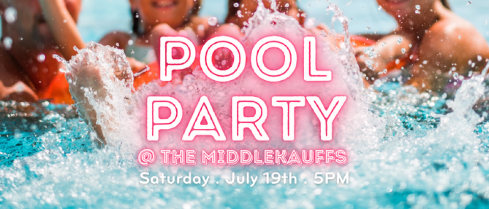 Pool Party @ The Middlekauff