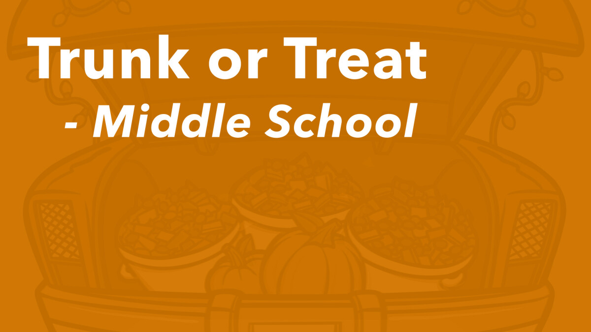 Middle School Trunk or Treat