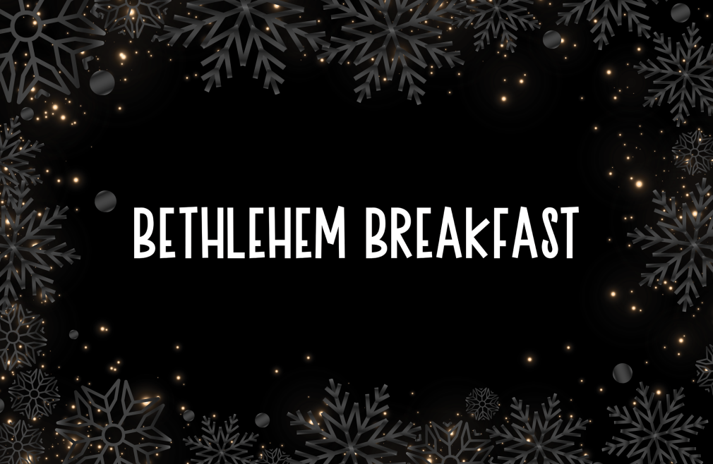 Bethlehem Breakfast