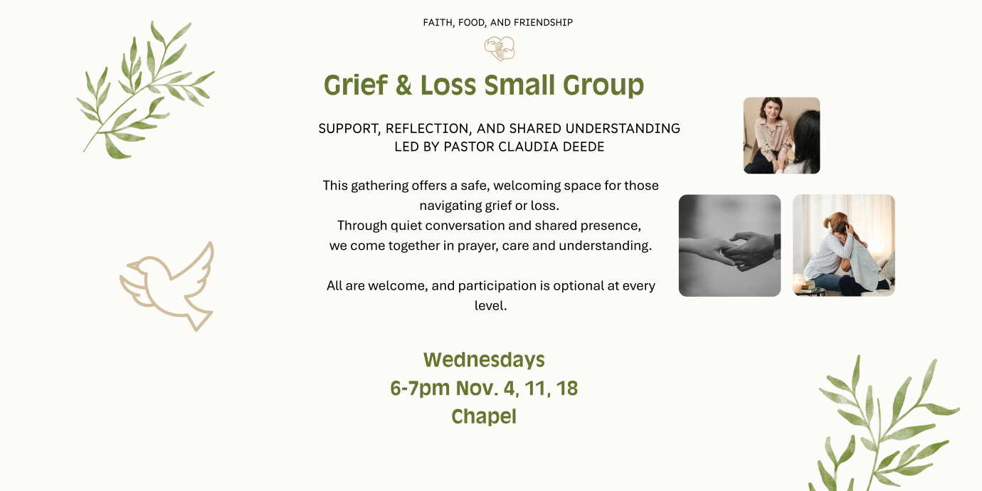 Grief and Loss Small Group led by Pastor Claudia Deede
