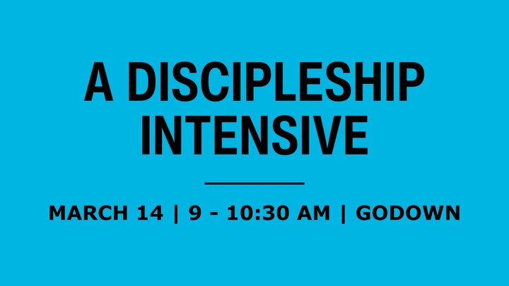 A Discipleship Intensive