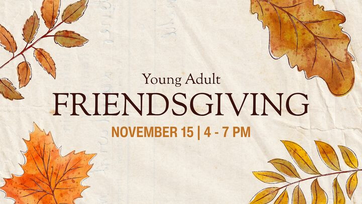Young Adult Friendsgiving