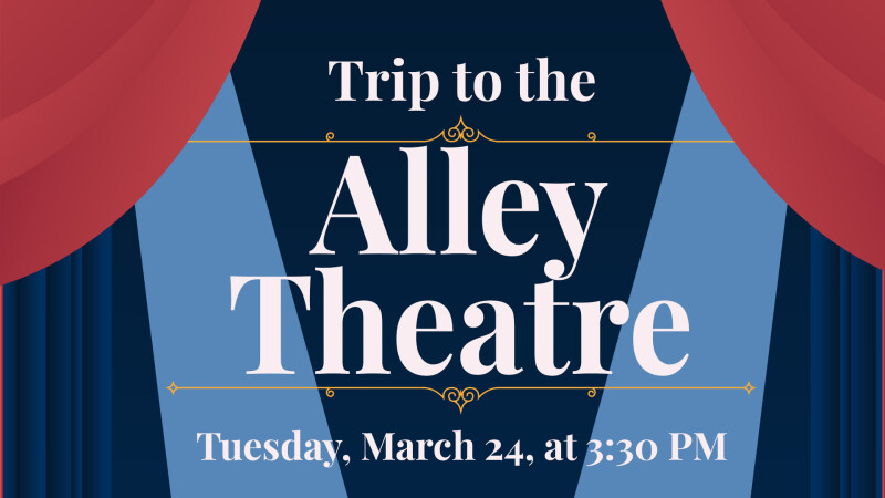 Senior Trip – Alley Theatre