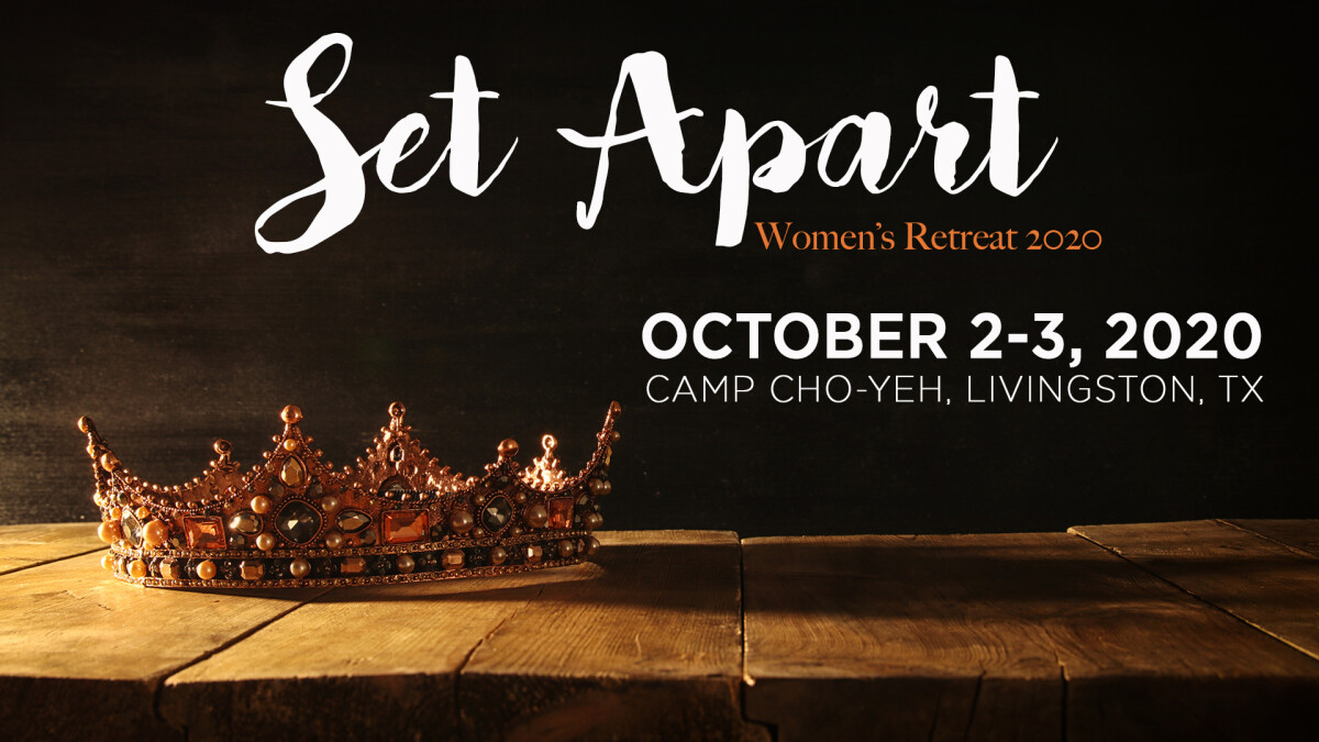 Women's Retreat 2020: Set Apart