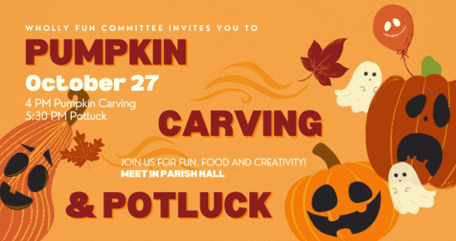 Pumpkin Carving & Potluck - 4 pm