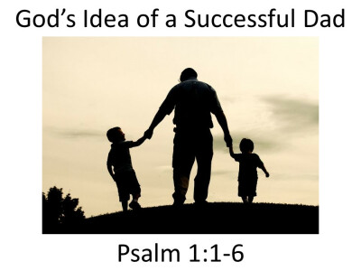 God's Idea of a Successful Dad
