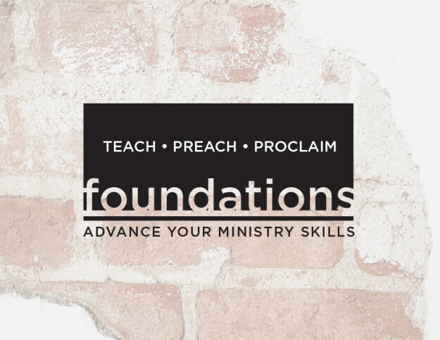 Foundations: Teach, Preach, Proclaim! by ADVANCE