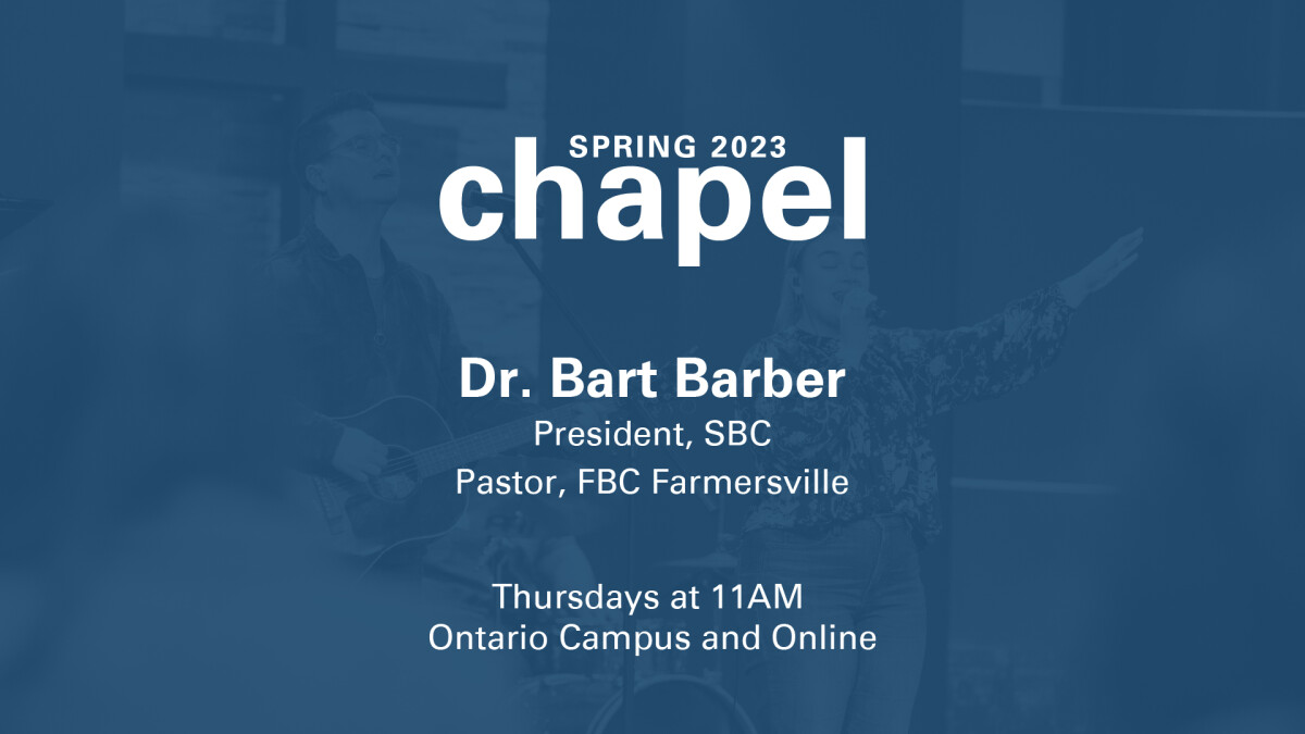 Gateway Chapel | Spring '23 | Dr. Bart Barber