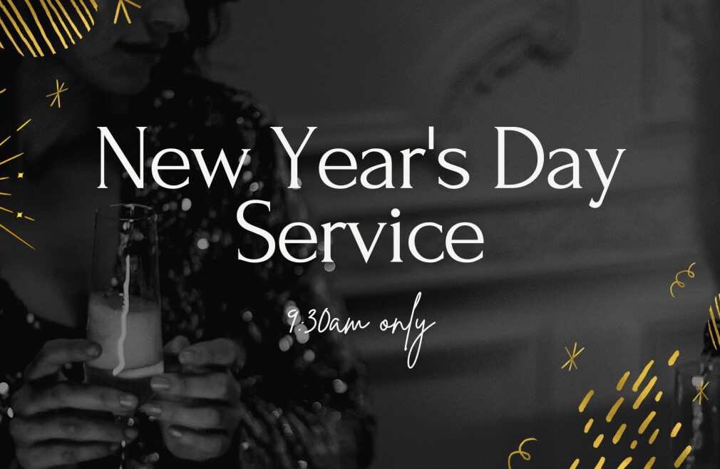 New Year's Day Service - 9:30AM Only