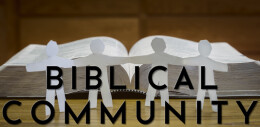 Biblical Community (Hebrews 10)