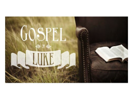 The Gospel of Luke - Introduction