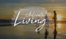 Unlimited Living (Part 1)