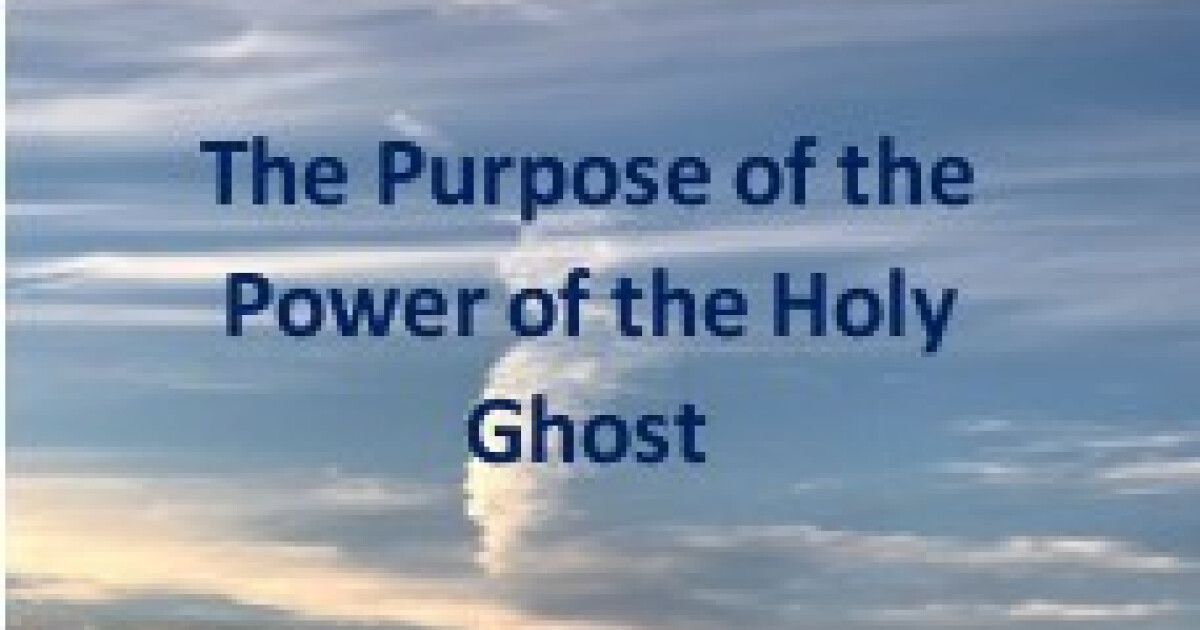 the-purpose-of-the-power-of-the-holy-ghost-sermons-vessels-of