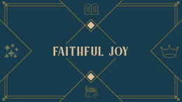 Faithful Joy