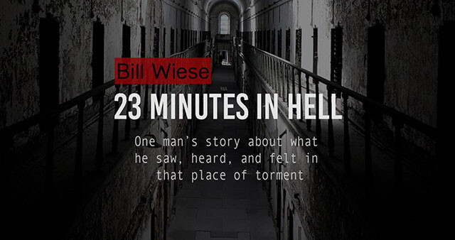 Bill Wiese -  "23 Minutes in Hell"