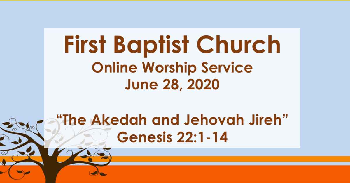 The Akedah and Jehovah Jireh | Sermons | First Baptist Church | Frankfort