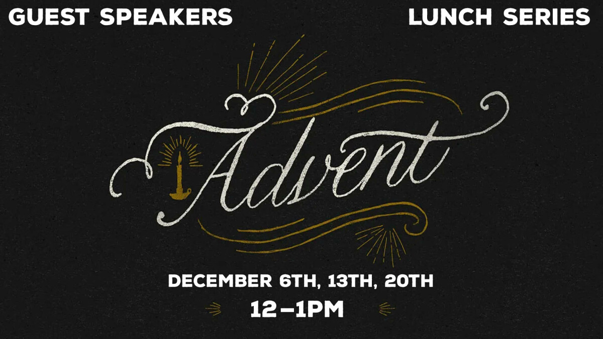 Advent Lunch Series 