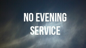 No Evening Service