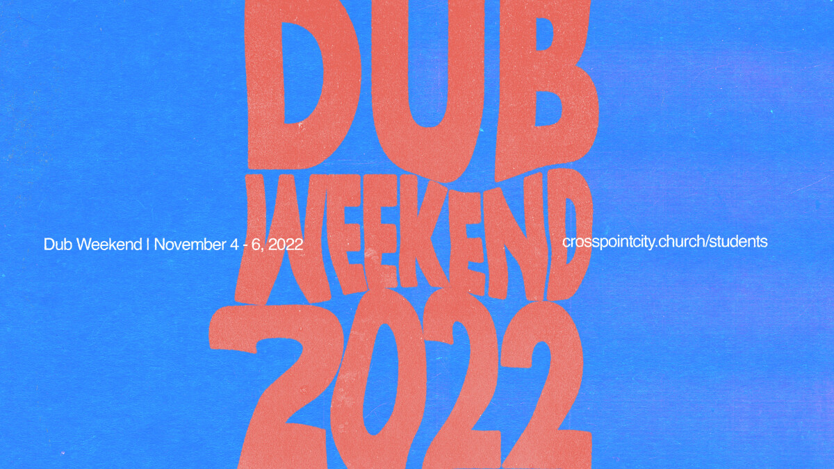 Dub Weekend 2022