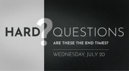 July 20: Are these the End Times?