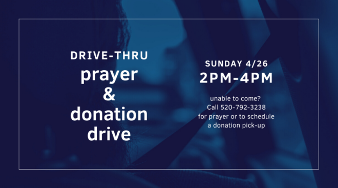 2pm-4pm Drive-Thru Prayer and Donation Drive