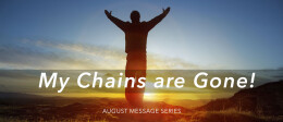 My Chains Are Gone: I Am Free to Struggle