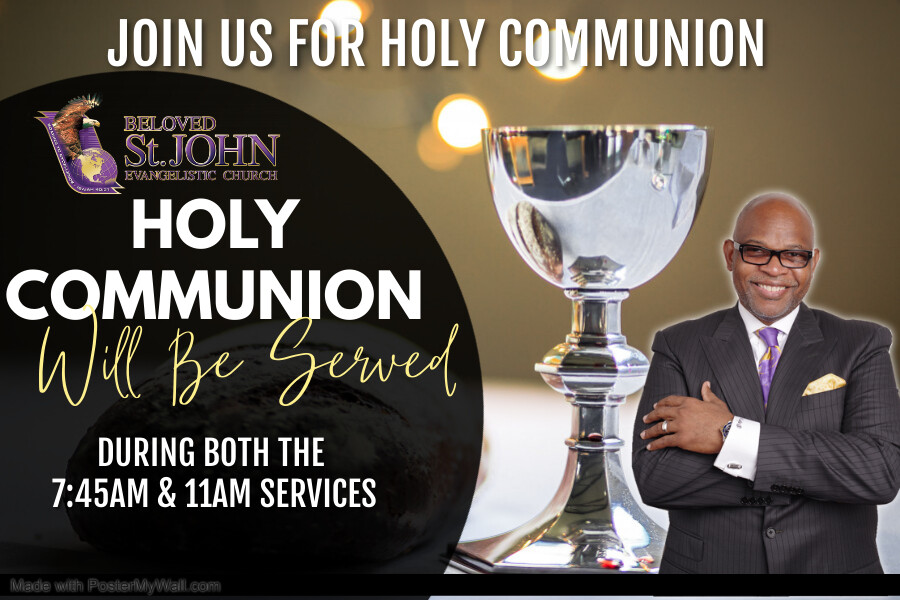 HOLY COMMUNION SERVICE Beloved St. John Evangelistic Church